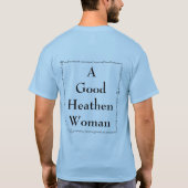 Good Heathen Woman T-shirt (Achterkant)
