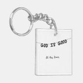 Good Is Good All the time Sleutelhanger (Voorkant Links)