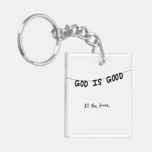 Good Is Good All the time Sleutelhanger (Voorkant Links)