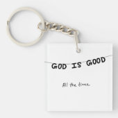 Good Is Good All the time Sleutelhanger (Voorkant)