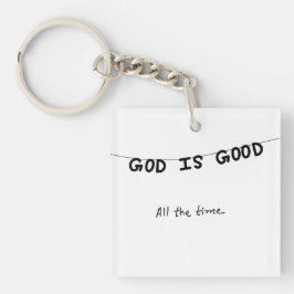 Good Is Good All the time Sleutelhanger