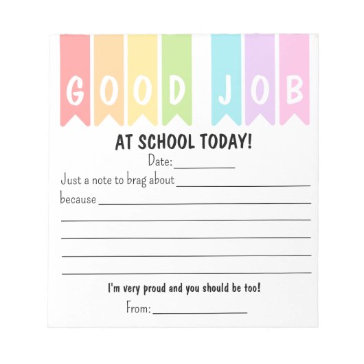 Good Job At School Today Brag Notes Notitieblok (Voorkant)