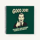 Good Job: Done Anything Stupid 5 Min. Notitieboek (Voorkant)