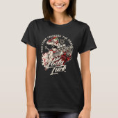 Good Luck Charm - Lady Luck T-shirt (Voorkant)