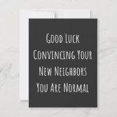 Good Luck Convincing Your New Neighbors You Are No Bedankkaart (Voorkant)