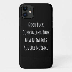Good Luck Convincing Your New Neighbors You Are No Case-Mate iPhone Case