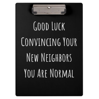 Good Luck Convincing Your New Neighbors You Are No Klembord