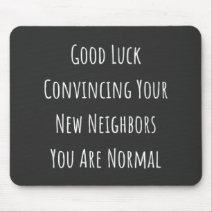 Good Luck Convincing Your New Neighbors You Are No Muismat