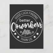 good luck finding better coworkers than us feestdagenkaart (Voorkant)