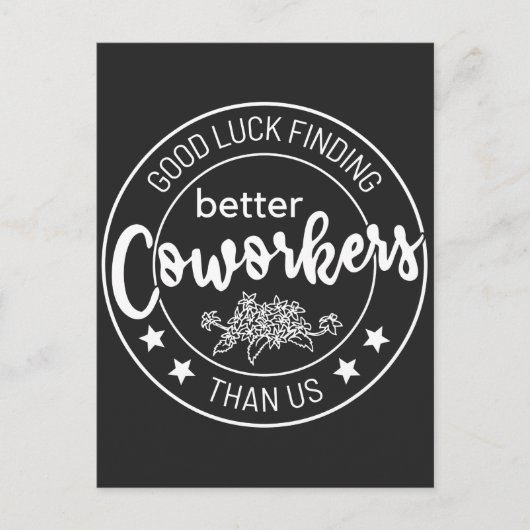 good luck finding better coworkers than us feestdagenkaart (Voorkant)