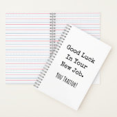 good luck in your new job. you traitor! notitieboek (Binnen)