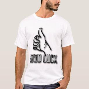 GOOD LUCK T-SHIRT