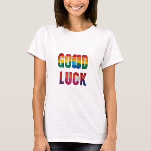 GOOD LUCK T-SHIRT (Voorkant)