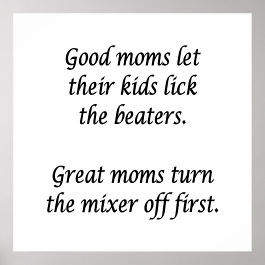 Good Moms Let Kinder Lick Beaters Poster (Voorkant)