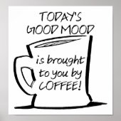 Good Mood Coffee Funny Poster (Voorkant)