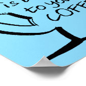 Good Mood Coffee Grappige Poster (Hoek)