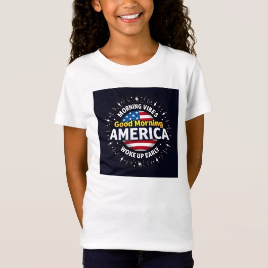 Good Morning America - Een uitbarsting van ochtend T-shirt (Voorkant)