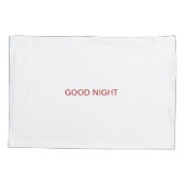 Good Morning and Good Night Red Text Pillowcases Kussensloop (Achterkant-Links)