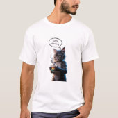 Good Morning Cat  T-shirt (Voorkant)