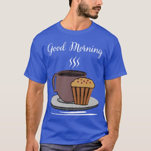 Good Morning Coffee Funny Coffee Lovers Quotes gif T-shirt (Voorkant)
