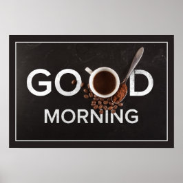 Good Morning Coffee poster