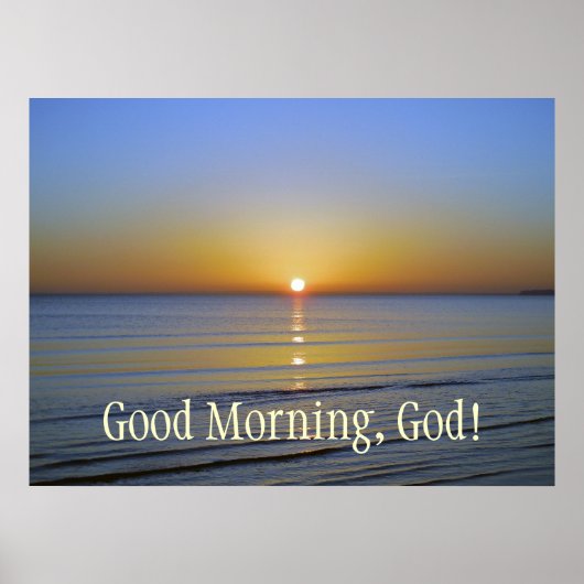 Good Morning God Sunrise Inspirerend Christelijk Poster (Voorkant)