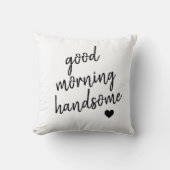 Good Morning Handsome Heart Kussen (Voorkant)
