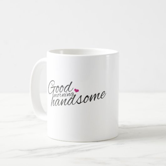 "Good Morning Handsome" koffie Mok (Voorkant links)