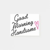 Good Morning Handsome Post-it® Notes (Voorkant)
