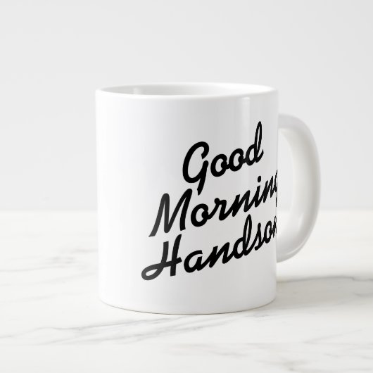 Good Morning Handsome zwart-white jumbo mok (Voorkant rechts)