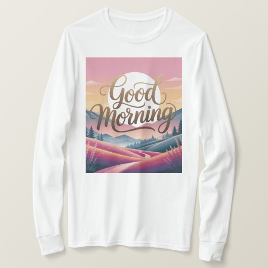 Good Morning Kalligrafie Landschap Witte Vrouwen T-shirt (Design voorkant)