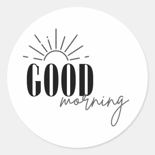 Good morning ronde sticker (Voorkant)