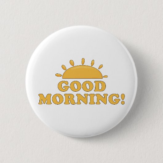 Good Morning Sun Ronde Button 5,7 Cm (Voorkant)