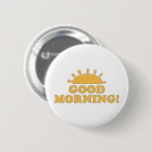 Good Morning Sun Ronde Button 5,7 Cm (Voorkant /achterkant)