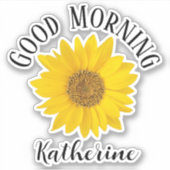Good Morning Sunflower - Aangepaste naam Sticker (Voorkant)