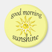 Good Morning Sunshine Affirmative Magnet (Voorkant)