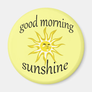 Good Morning Sunshine Affirmative Magnet