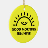 Good Morning Sunshine Keramisch Ornament (Rechts)