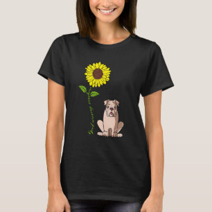 Good Morning Sunshine Love My English Bulldog Dog T-shirt
