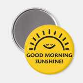 Good Morning Sunshine Magneet (Voorkant / Achterkant)