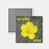 Good Morning Sunshine Magnet (Voorkant / Achterkant)