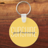 Good Morning Sunshine Modern Typography Quote Sleutelhanger (Voorkant)