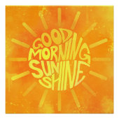 Good Morning, Sunshine. Perfect Poster (Voorkant)