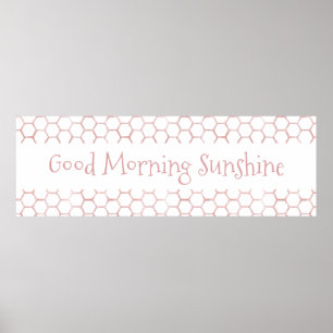 Good Morning Sunshine Pink Beehive Sign Poster