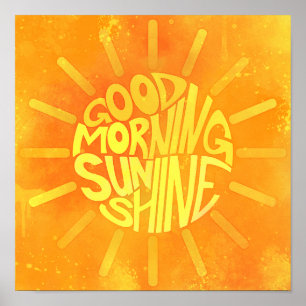 Good Morning, Sunshine. Poster