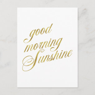 Good Morning Sunshine Quote Faux Gold Foil Quottes Briefkaart