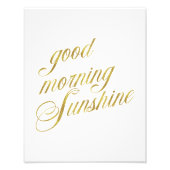 Good Morning Sunshine Quote Faux Gold Foil Quottes Foto Afdruk (Voorkant)