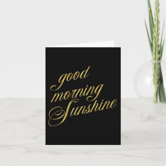 Good Morning Sunshine Quote Faux Gold Foil Quottes Kaart (Voorkant)
