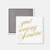 Good Morning Sunshine Quote Faux Gold Foil Quottes Magneet (Voorkant / Achterkant)