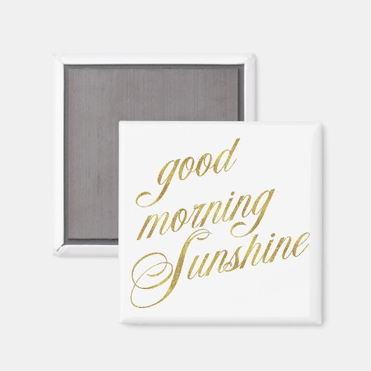 Good Morning Sunshine Quote Faux Gold Foil Quottes Magneet (Voorkant / Achterkant)